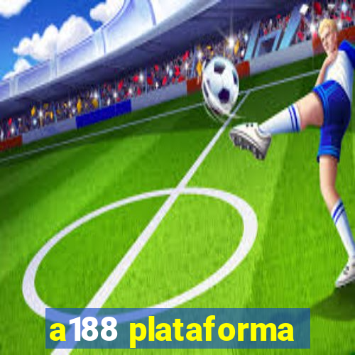 a188 plataforma